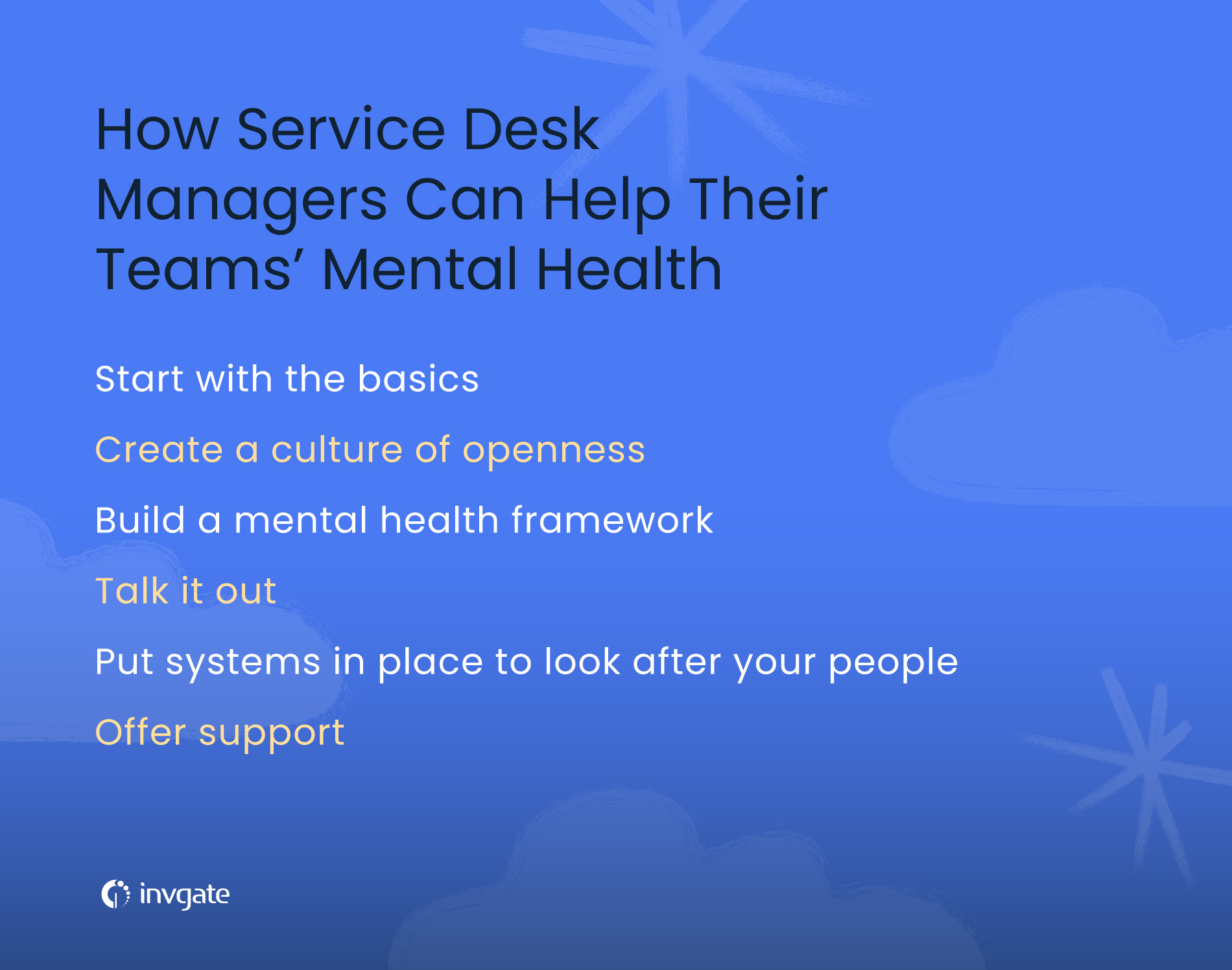 6 ways in which service desk managers can help their teams' mental health.