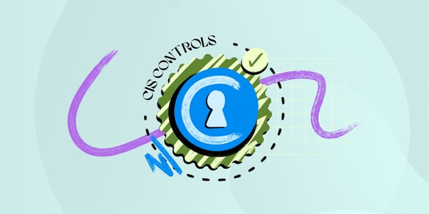 Cis Rool What are CIS controls? Everything you need to improve your cybersecurity
