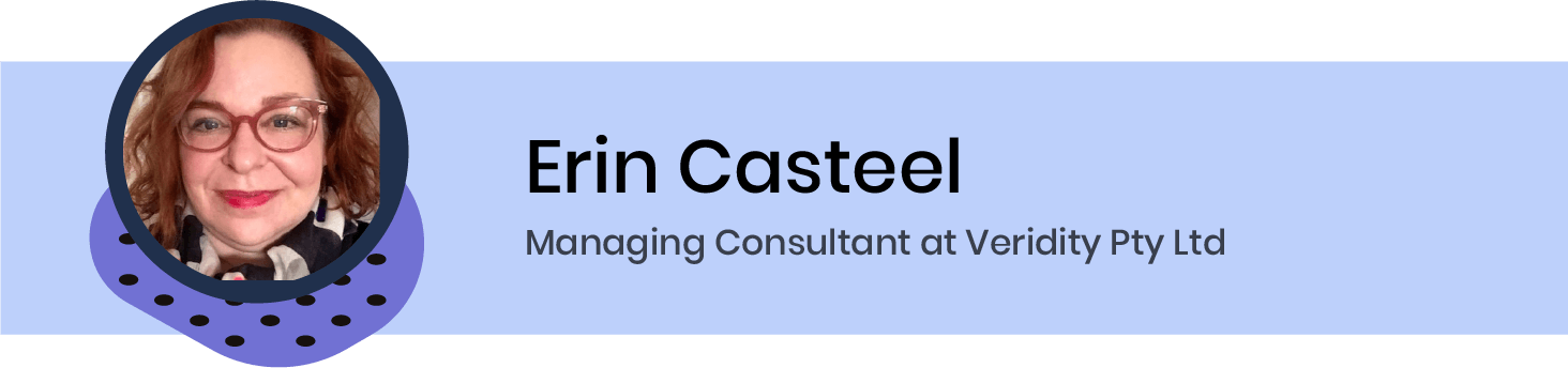 Erin Casteel, Managing Consultant at Veridity Pty Ltd