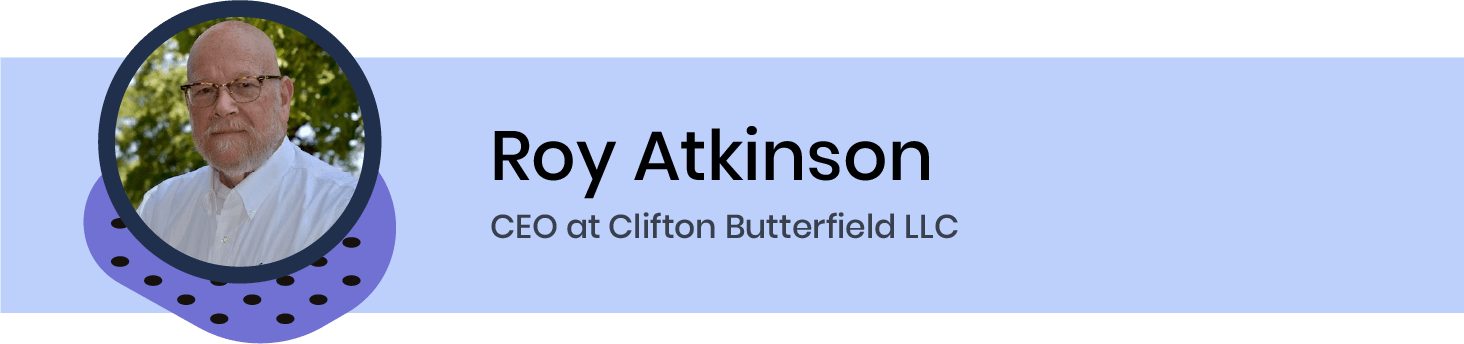 Roy Atkinson, CEO at Clifton Butterfield LLC