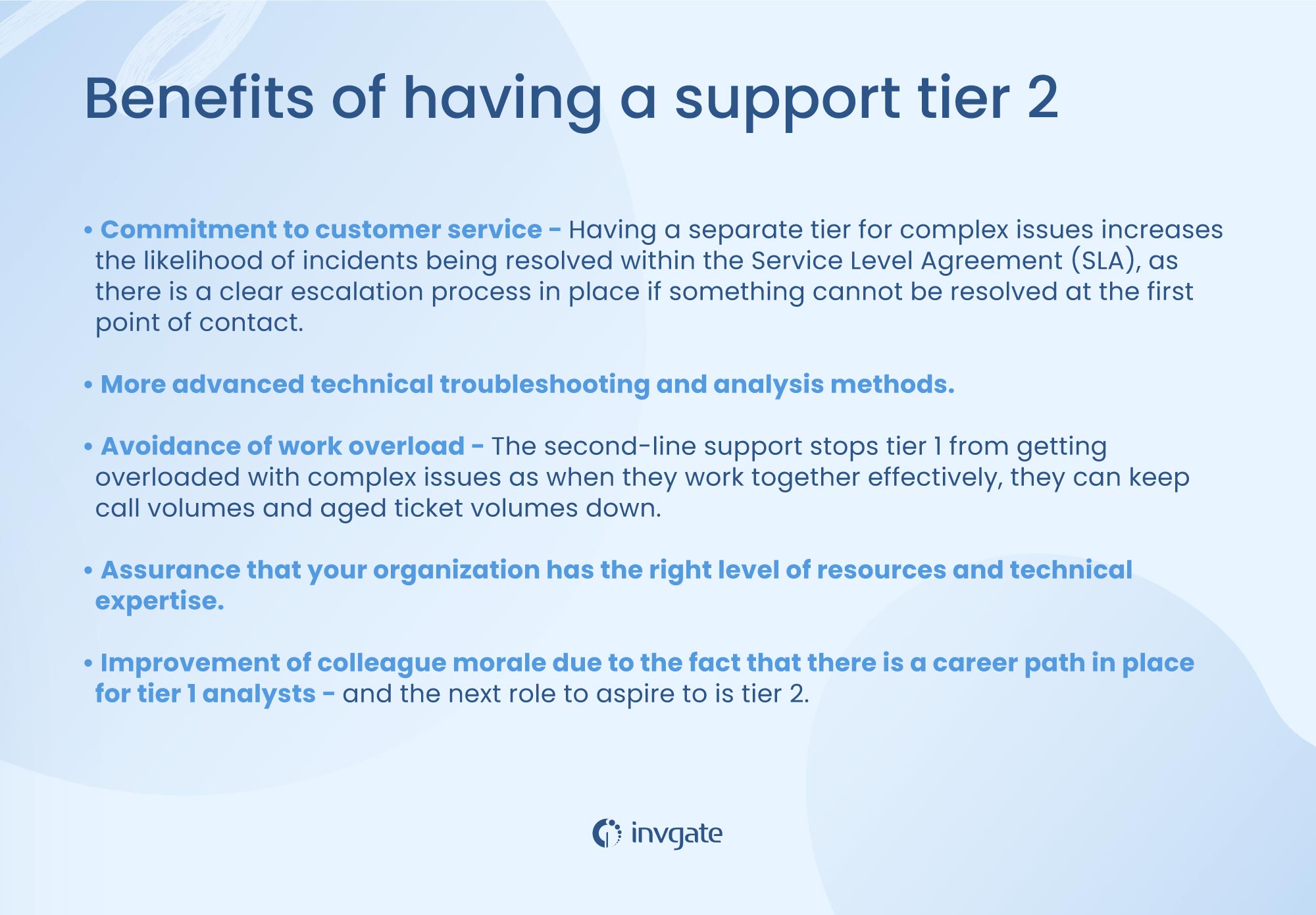 Benefits of setting up a tier 2 help desk.