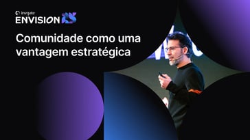 Envision'25: comunidade como uma vantagem estratégica