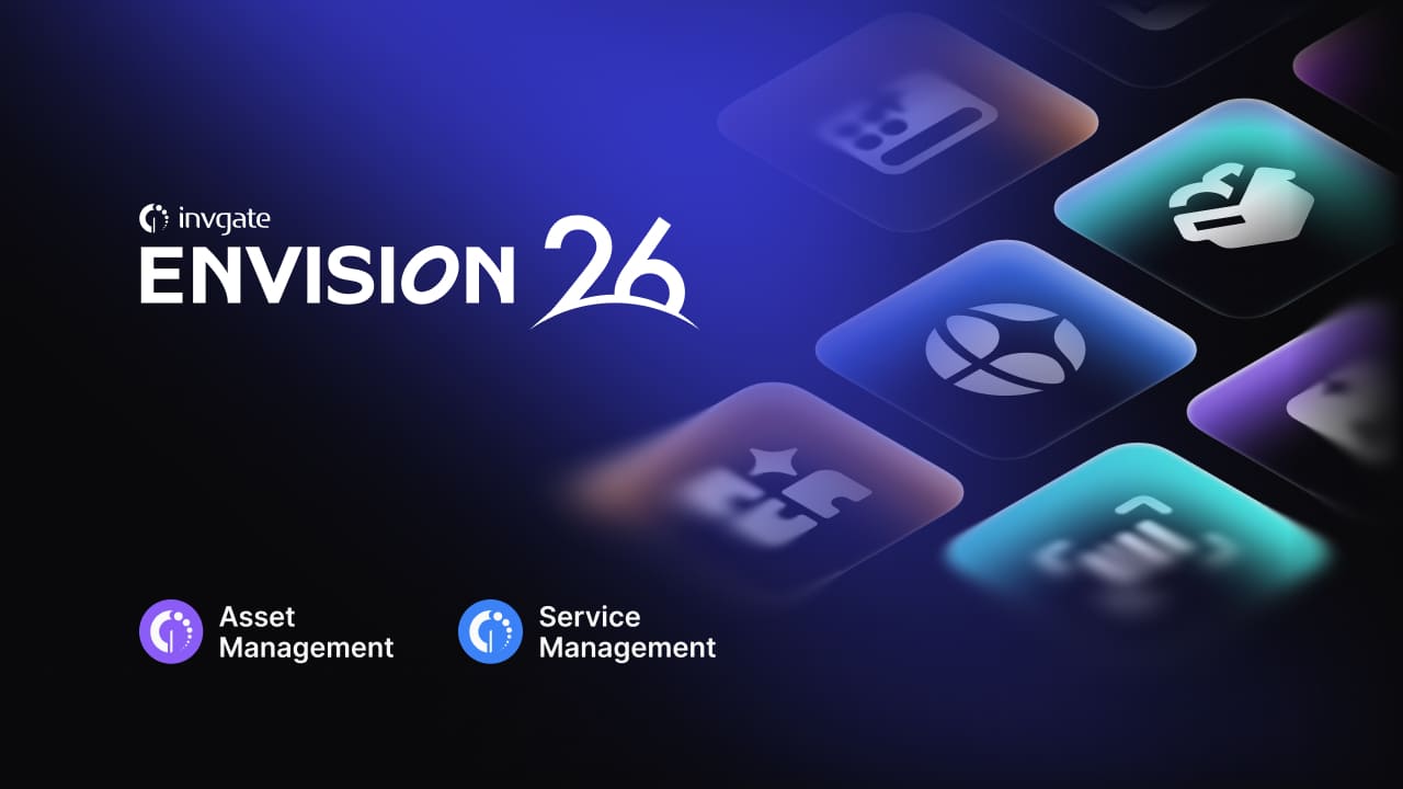 Everything InvGate Announced at ENVISION'26: 11 New Features Across Asset Management And Service Management