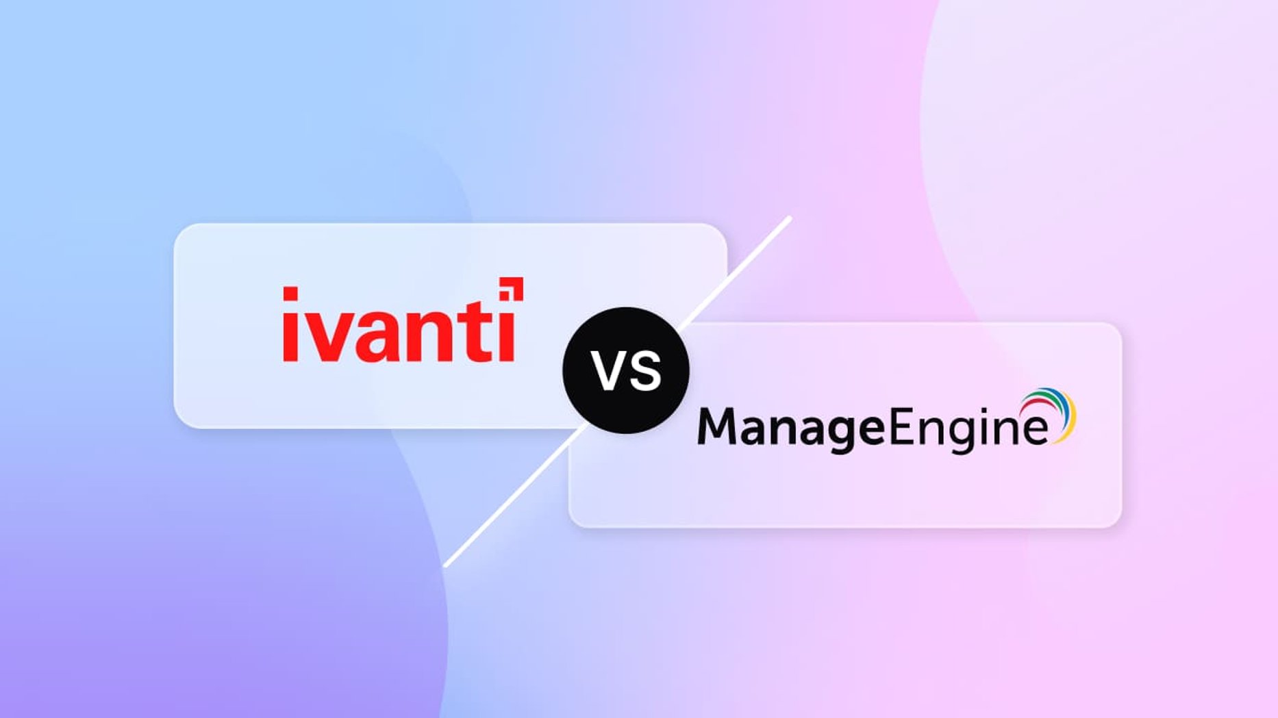 Ivanti Neurons vs. ManageEngine Software Comparison For 2025