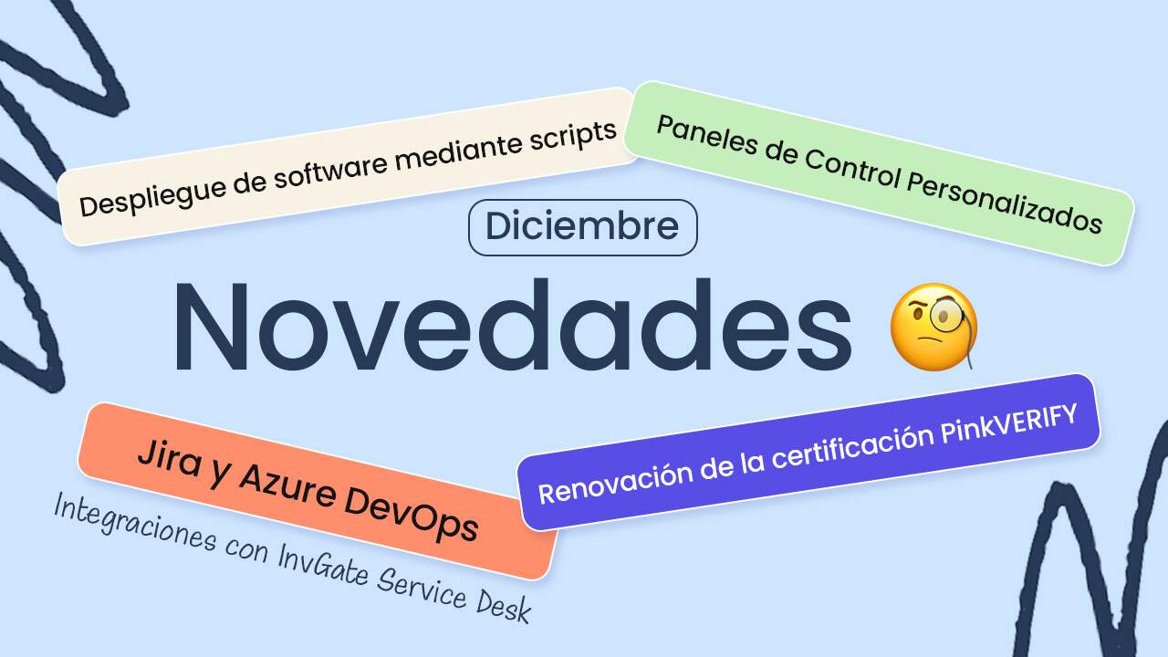 Novedades de InvGate: actualizaciones de diciembre