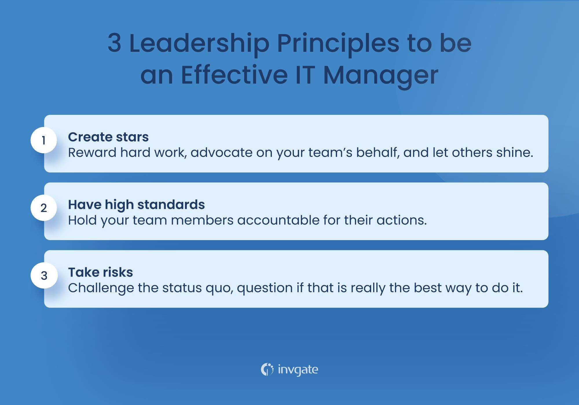 These are the three leadership principles to be an effective IT manager.