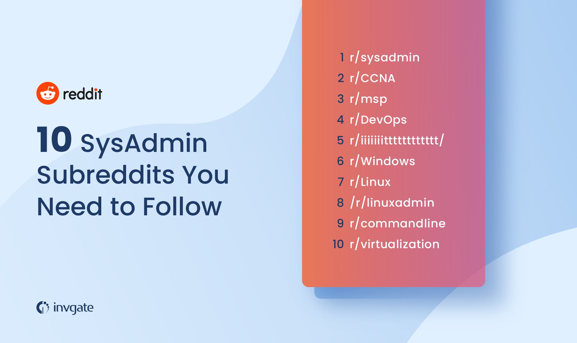 the right sysadmin subreddit can help you glean many actionable insights.